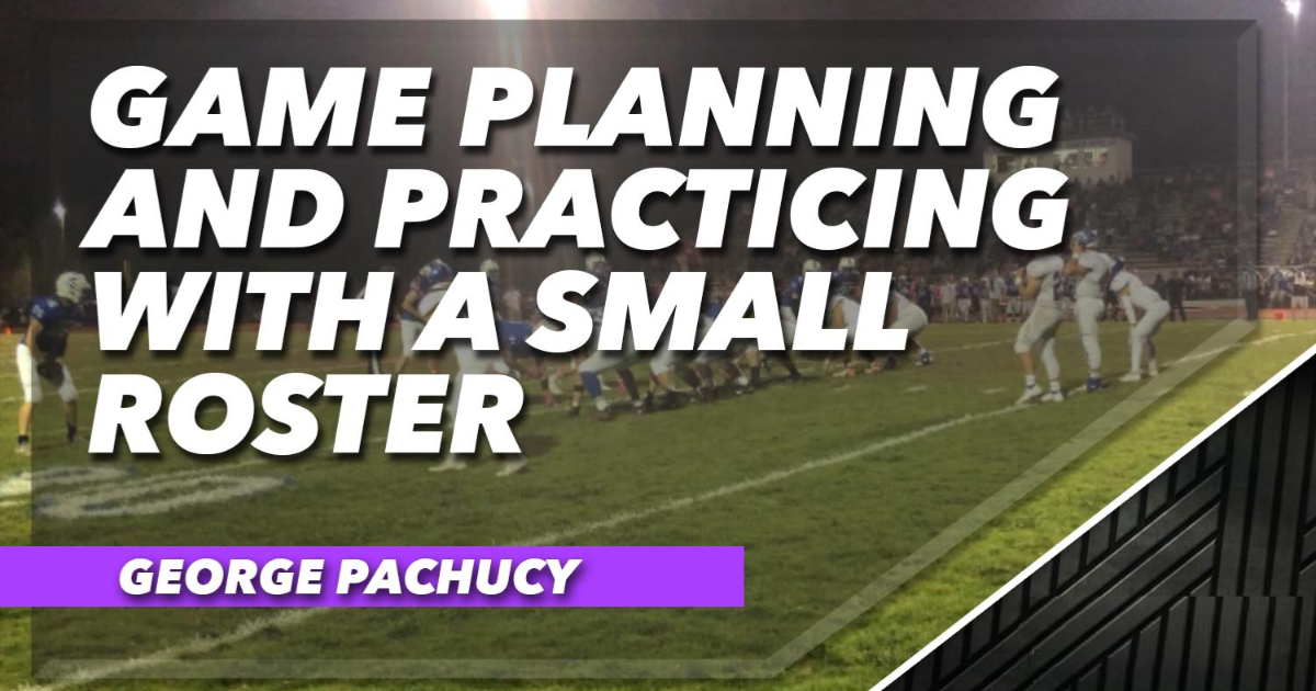 Game Planning and Practicing with a Small Roster