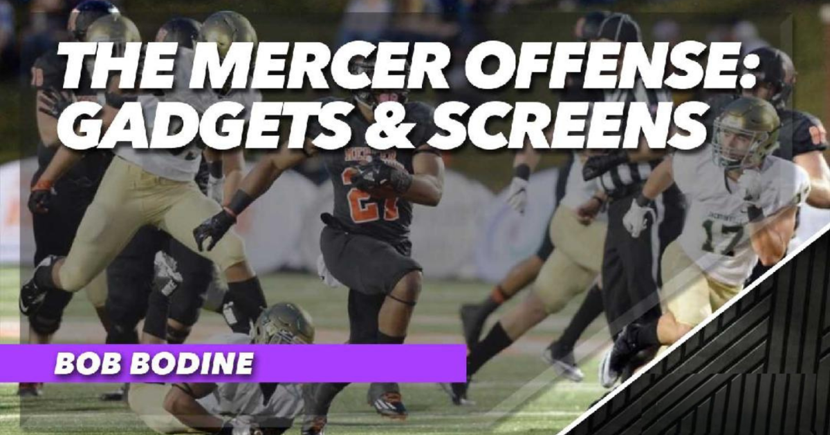 The Mercer Offense: Gadgets & Screens