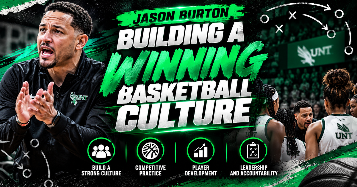 Jason Burton — Building a Winning Basketball Culture