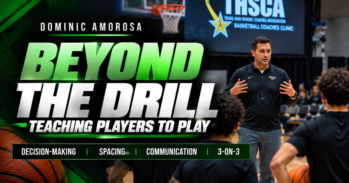 Dominic Amorosa — Beyond the Drill: Teaching Players to Play