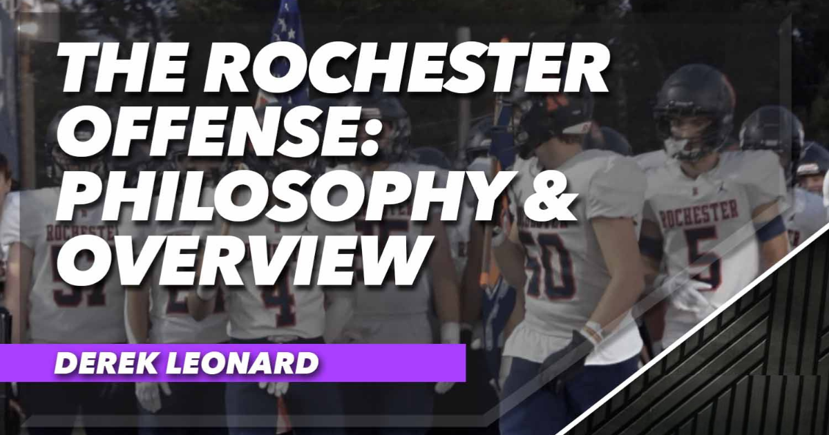 The Rochester Offense - Philosophy & Overview