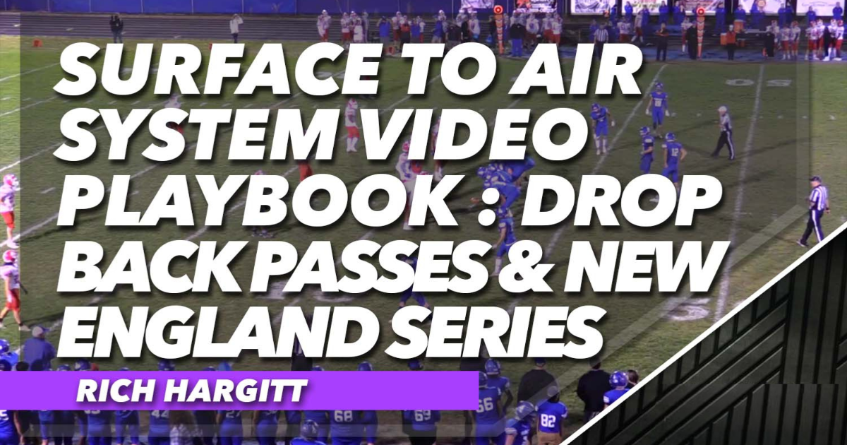 Surface To Air System Video Playbook - Dropback Passes & New England Series