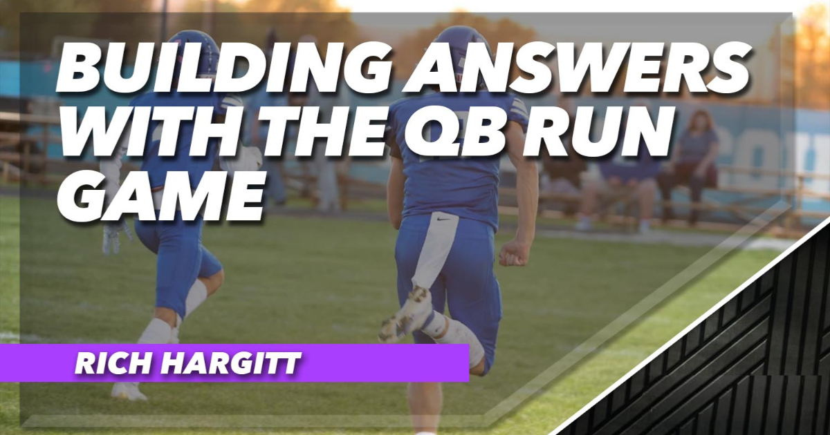 Building Answers with the QB Run Game