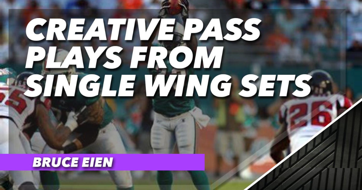 Creative Pass Plays from Single Wing Sets