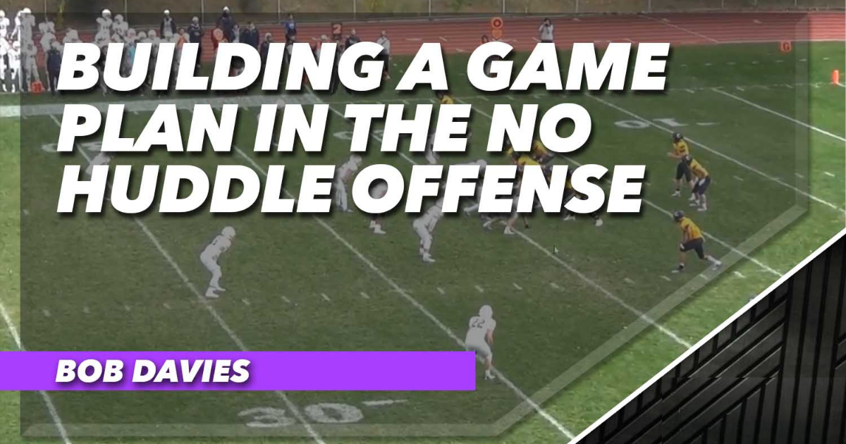 Building a Game Plan in the No Huddle Offense