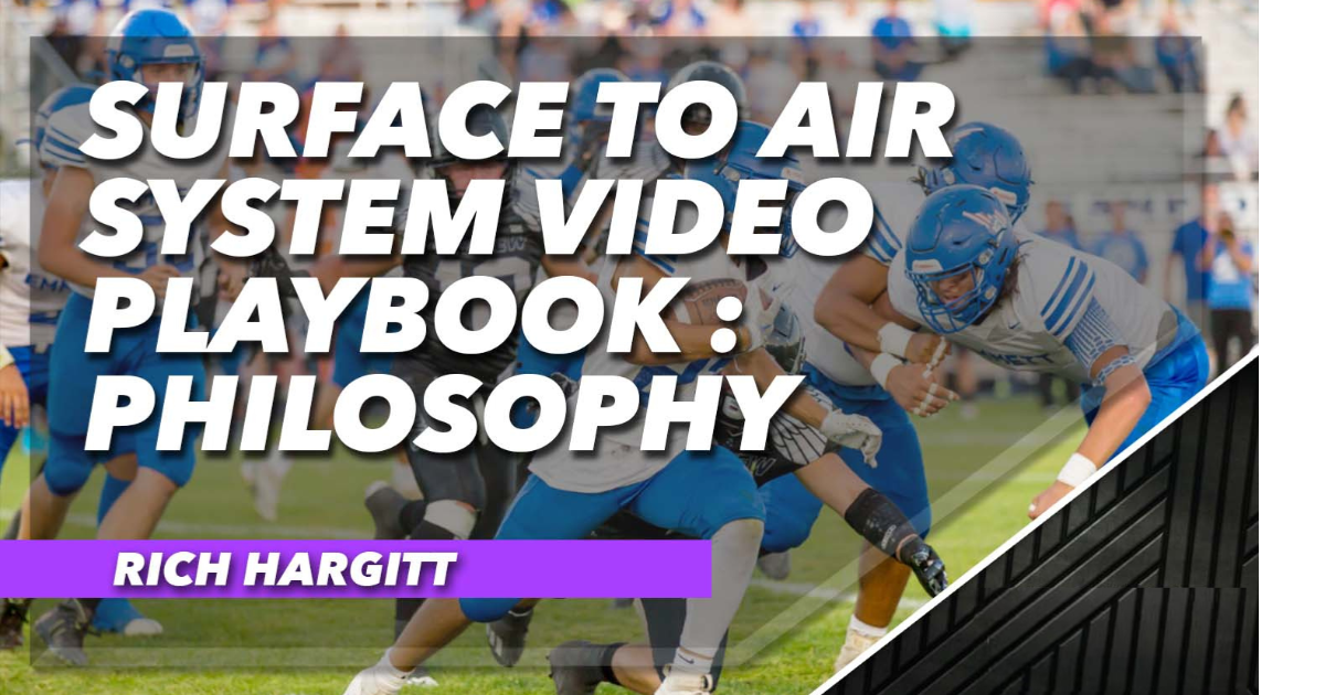 Surface To Air System Video Playbook - Philosophy