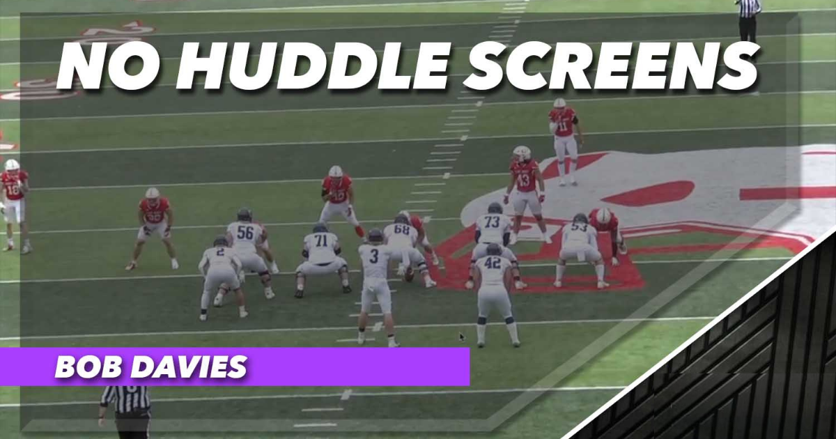 No Huddle Screens