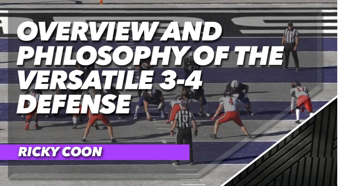 Overview and Philosophy of the Versatile 3-4 Defense