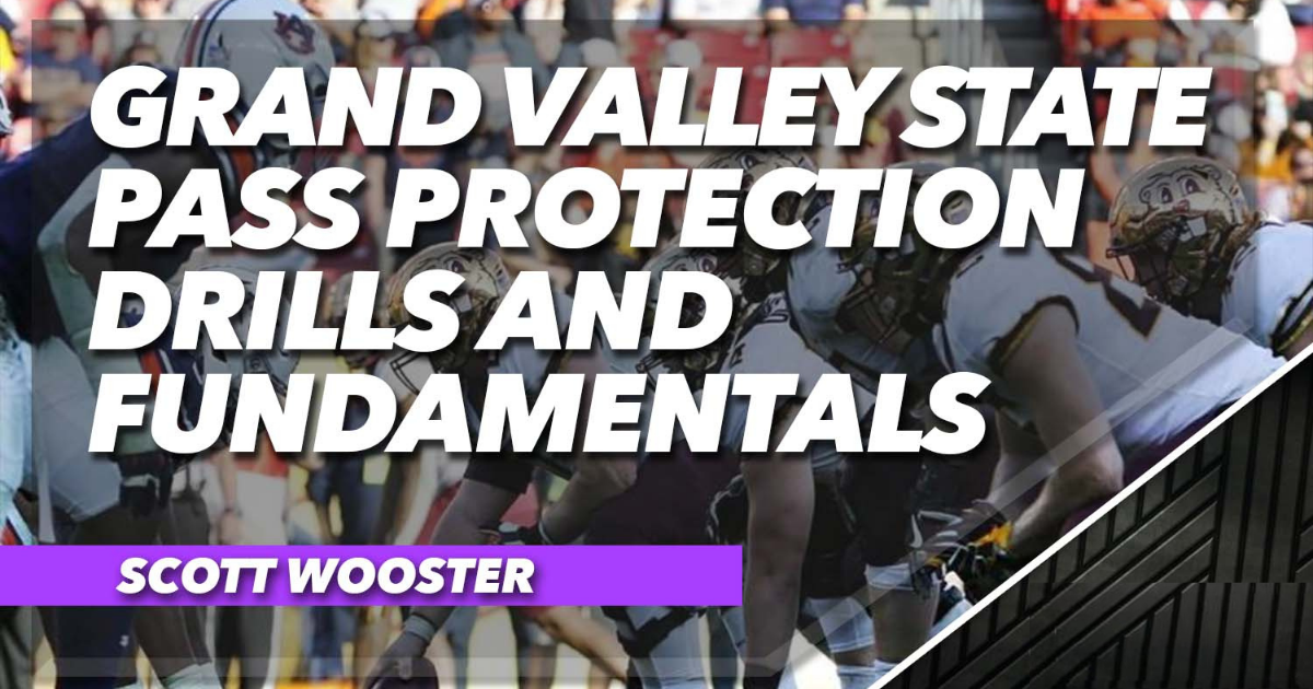 Grand Valley State Pass Protection Drills and Fundamentals 