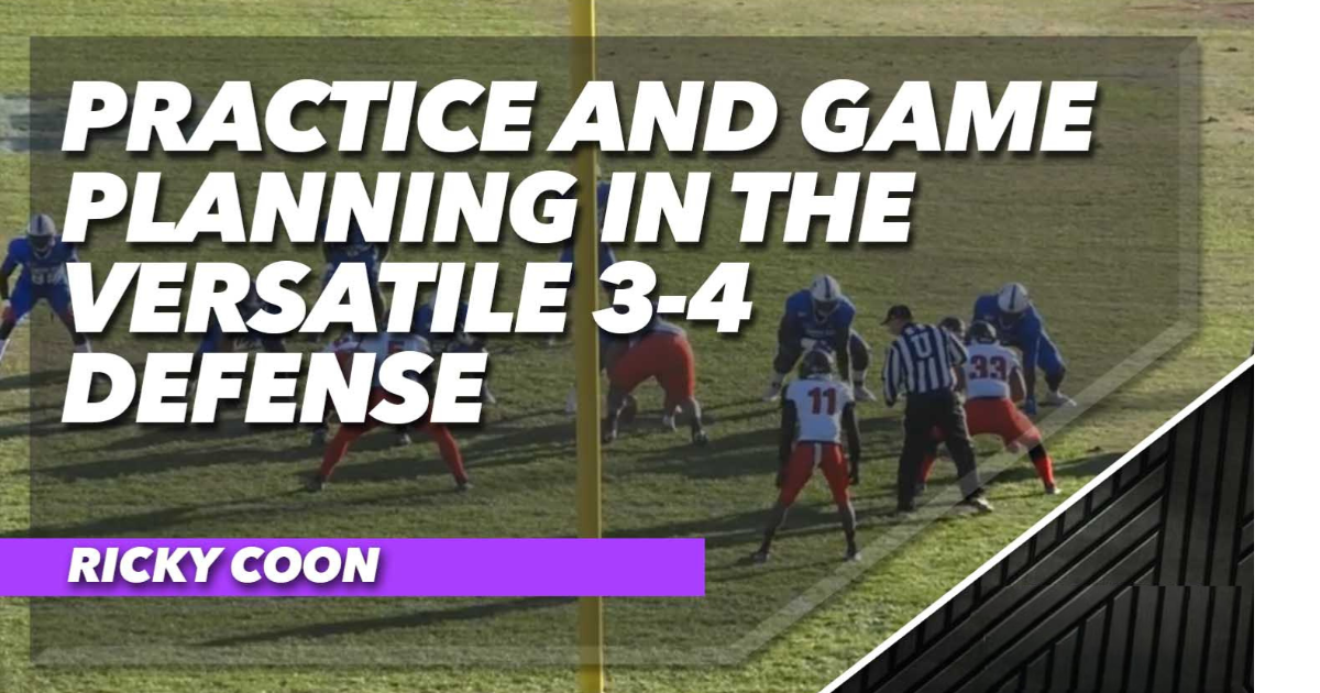 Practice and Game Planning in the Versatile 3-4 Defense
