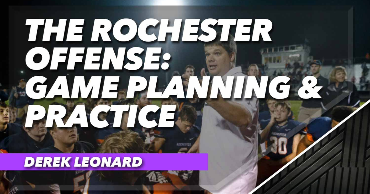 The Rochester Offense - Game Planning and Practice