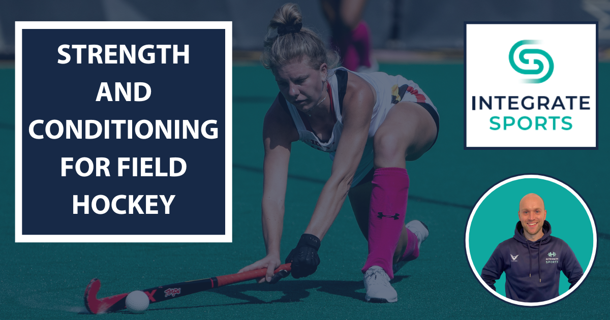 Strength and Conditioning for Field Hockey