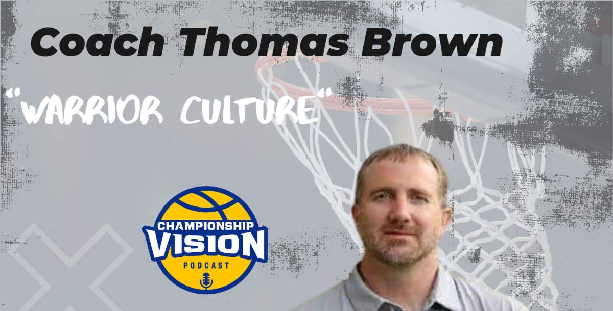 Coach Thomas Brown (Warrior Culture)