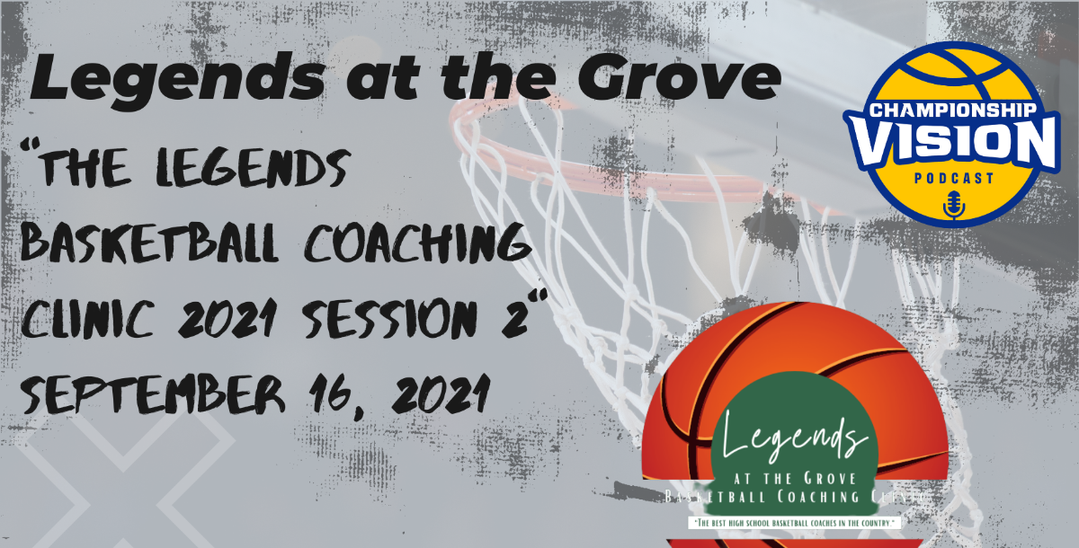 Legends at the Grove Coaches Clinic Session II