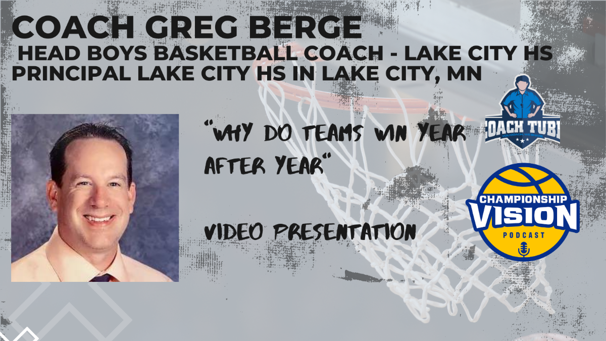 Coach Greg Berge (Why Do Teams Win Year after Year)