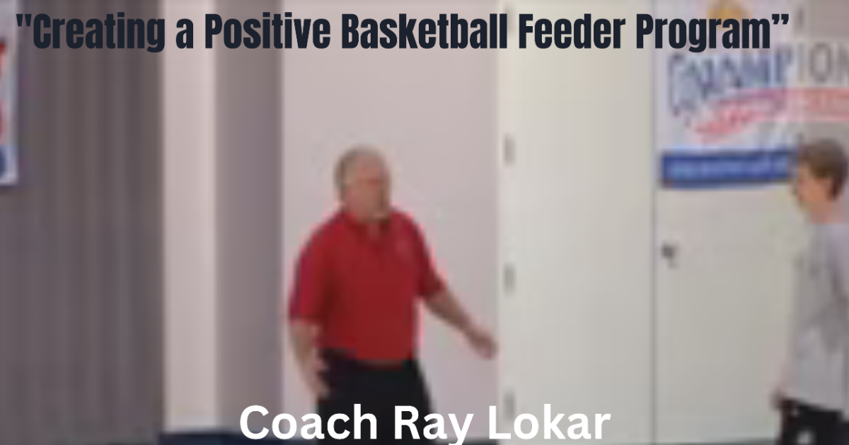 Creating a Positive Basketball Feeder Program