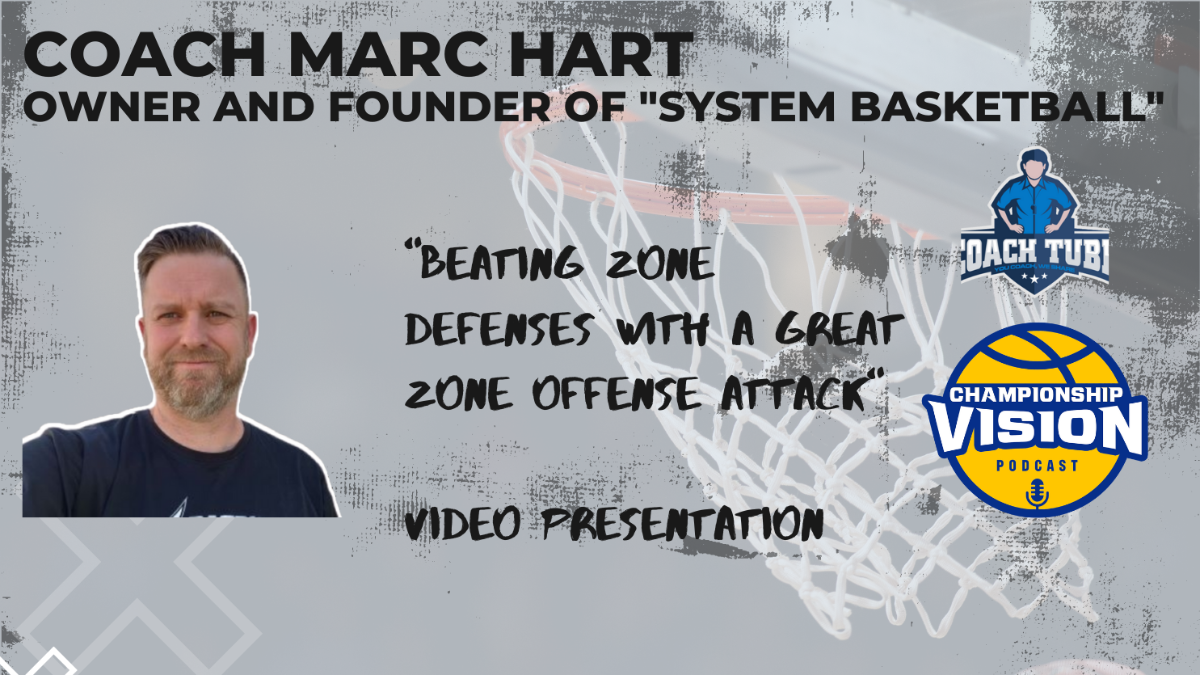 Coach Marc Hart (Zone Offensive Concepts)