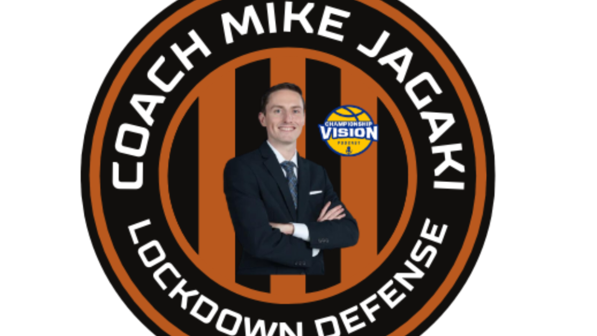 Coach Mike Jagaki-  Lockdown Defense 