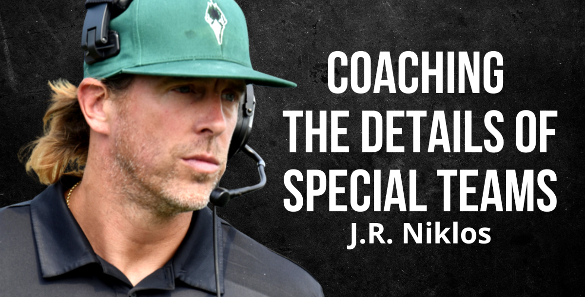 J.R. Niklos - Coaching the Details of Special Teams