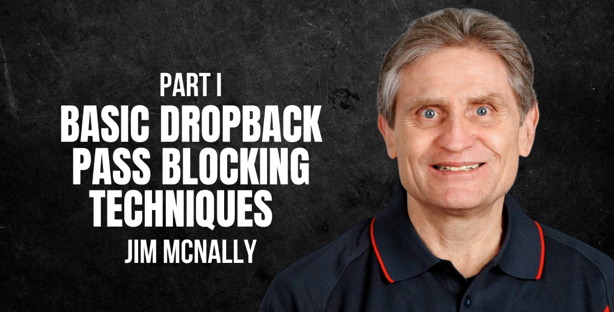 Basic Dropback Pass Blocking Techniques: Part I
