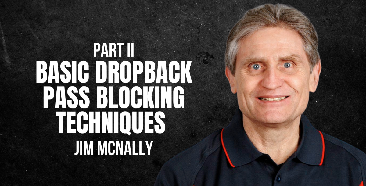 Basic Dropback Pass Blocking Techniques: Part II