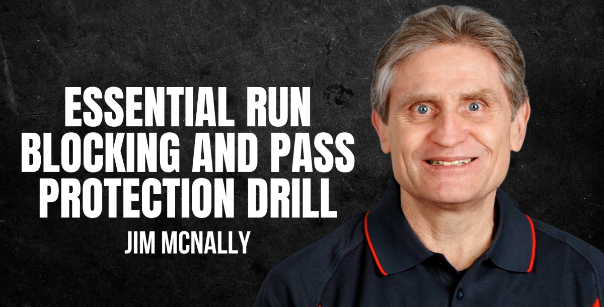 Essential Run Blocking and Pass Protection Drills