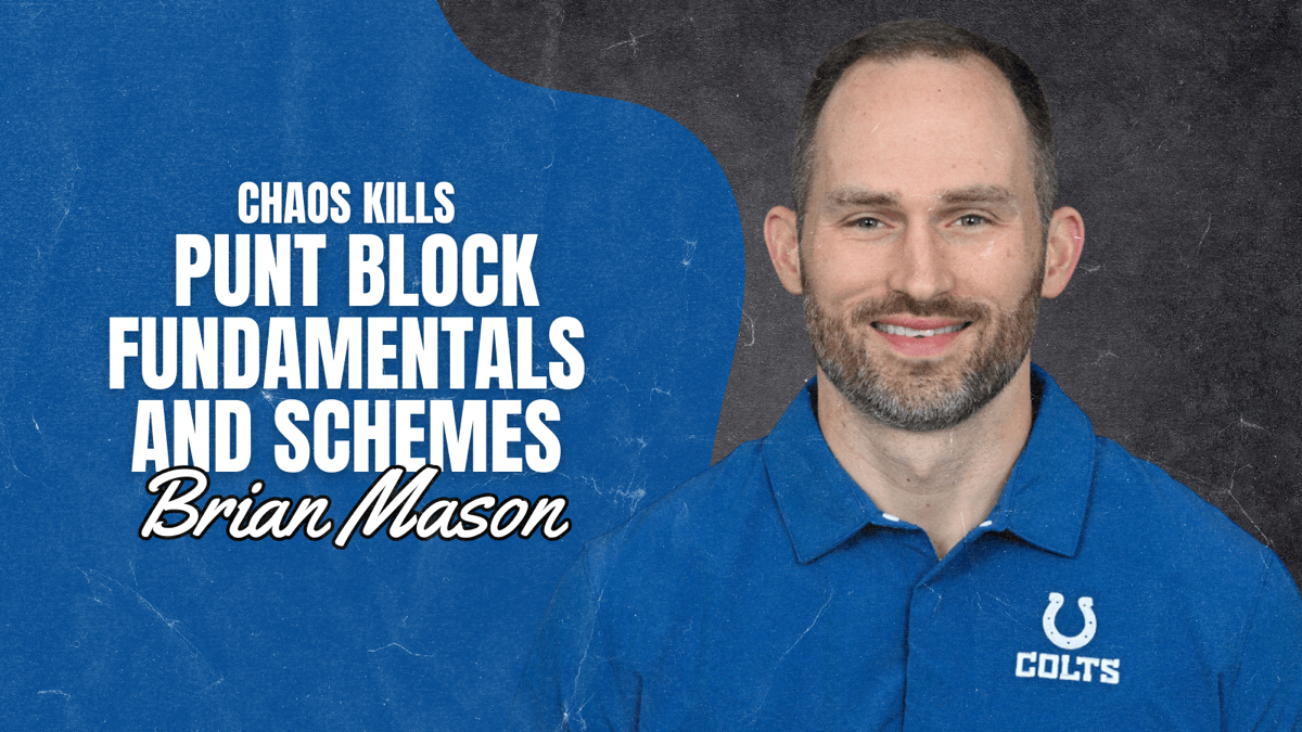 Brian Mason - Chaos Kills - Punt Block Fundamentals and Schemes
