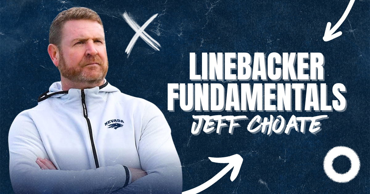 Jeff Choate - Linebacker Fundamentals 