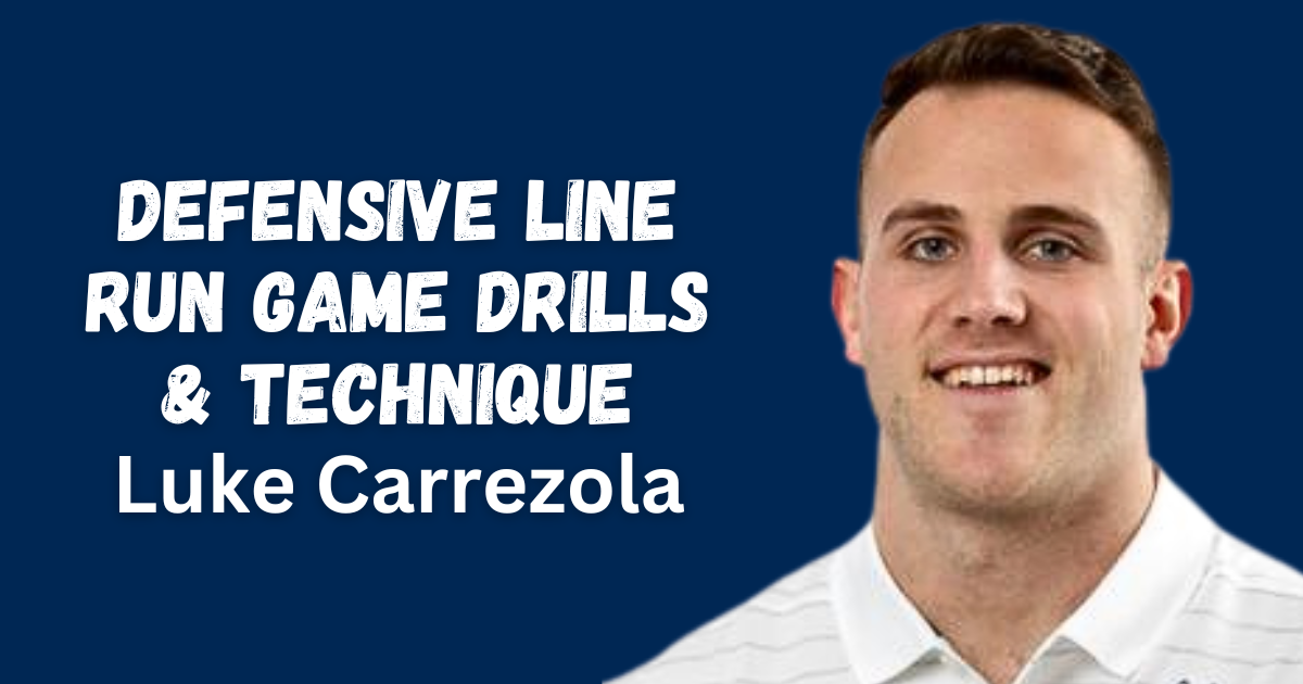 Luke Carrezola- Defensive Line Run Game Drills & Technique