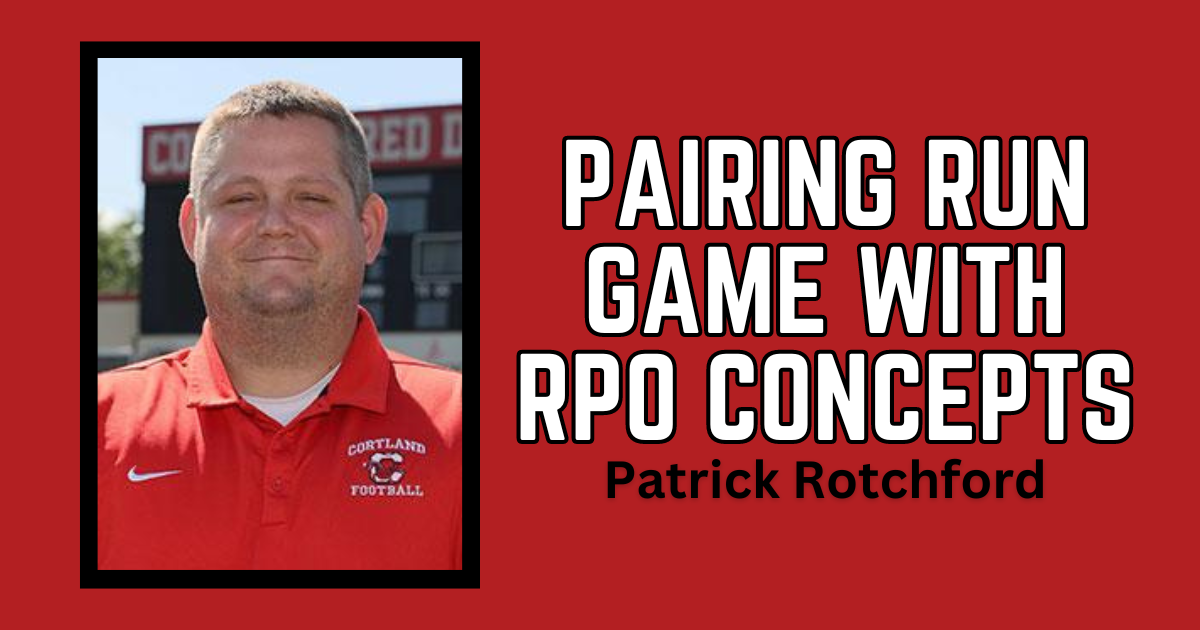 Patrick Rotchford- Pairing Run Game with RPO Concepts