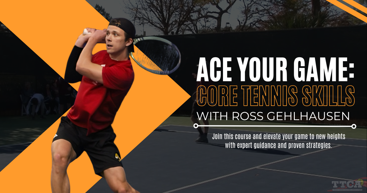 Ace Your Game: Core Tennis Skills with Ross Gehlhausen
