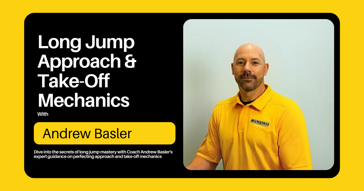 Long Jump Approach and Take-Off Mechanics with Andrew Basler