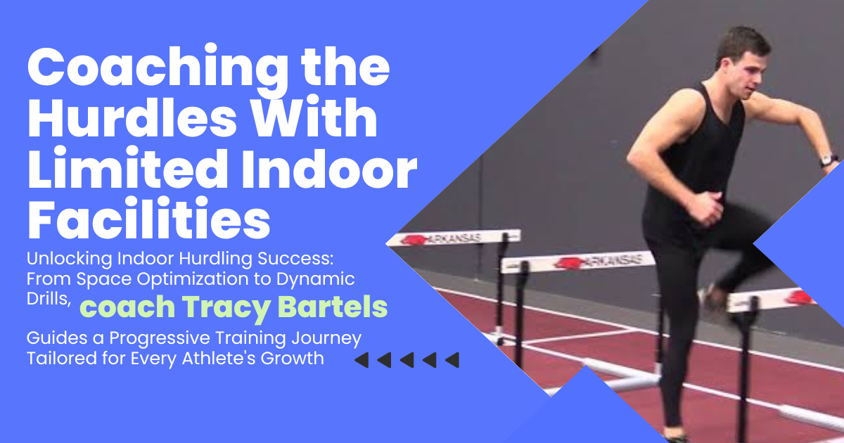 Coaching the Hurdles with Limited Facilities with Tracy Bartels