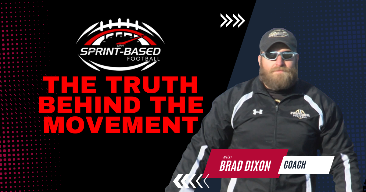 Sprint-Based Football: The Truth Behind the Movement with Brad Dixon