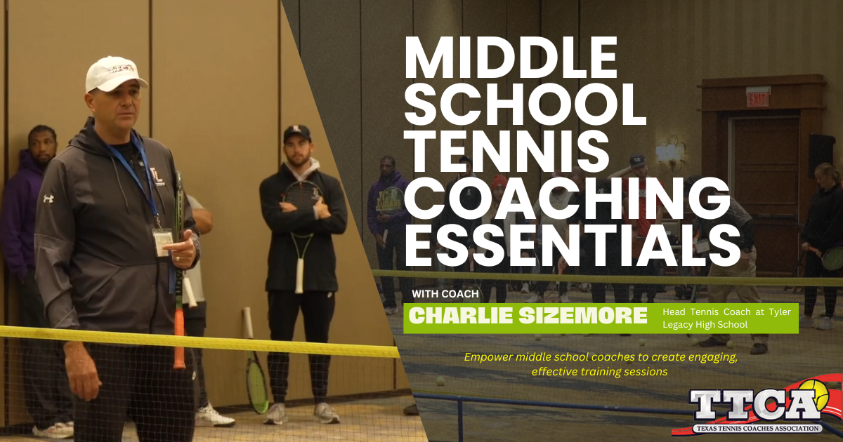 Middle School Tennis Coaching Essentials with Charlie Sizemore