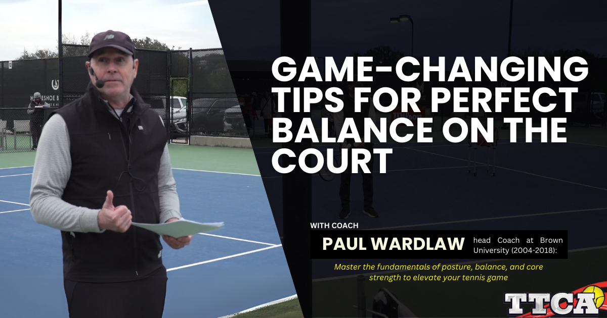 Game-Changing Tips for Perfect Balance on the Court with Paul Wardlaw