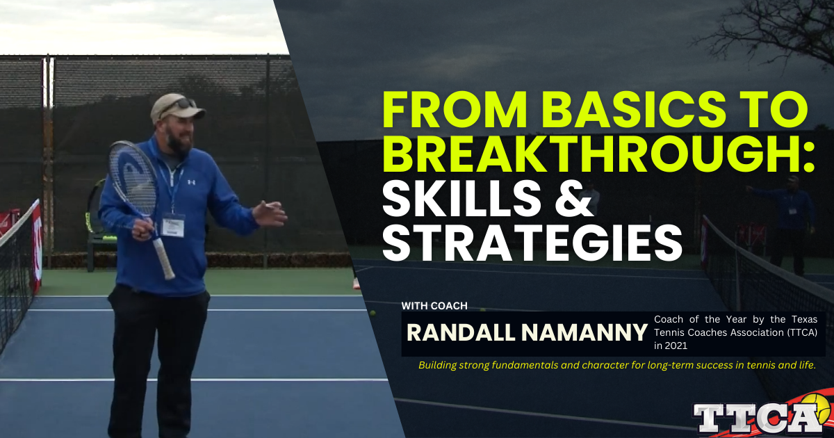 From Basics to Breakthrough:  Skills and Strategies with Randall Namanny