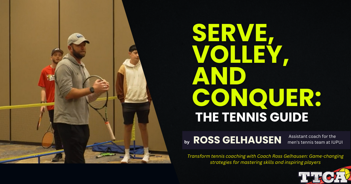 Serve, Volley, and Conquer: The Tennis Guide by Ross Gelhausen