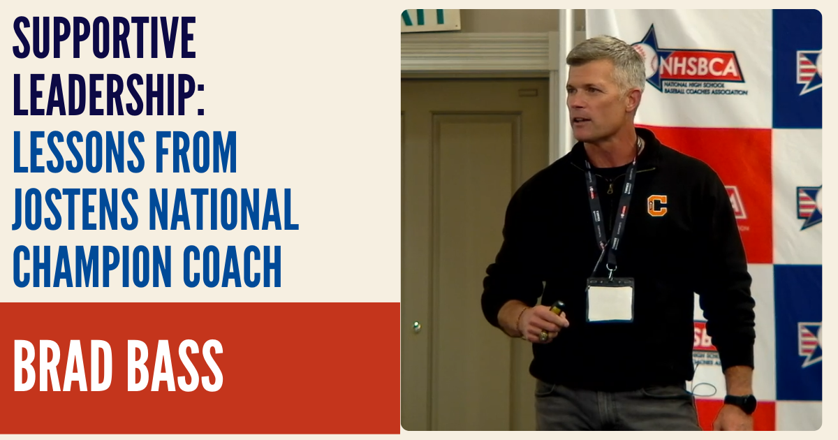 Supportive Leadership: Lessons from Coach Brad Bass