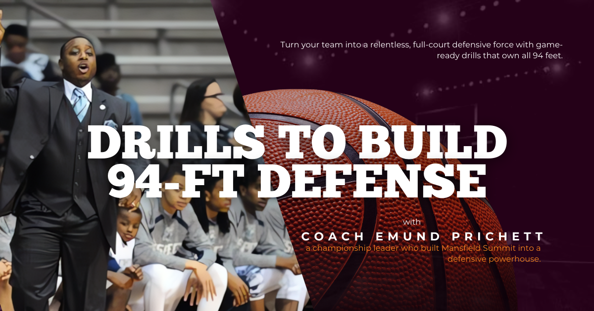 Drills to Build 94-ft Defense with Emund Prichett