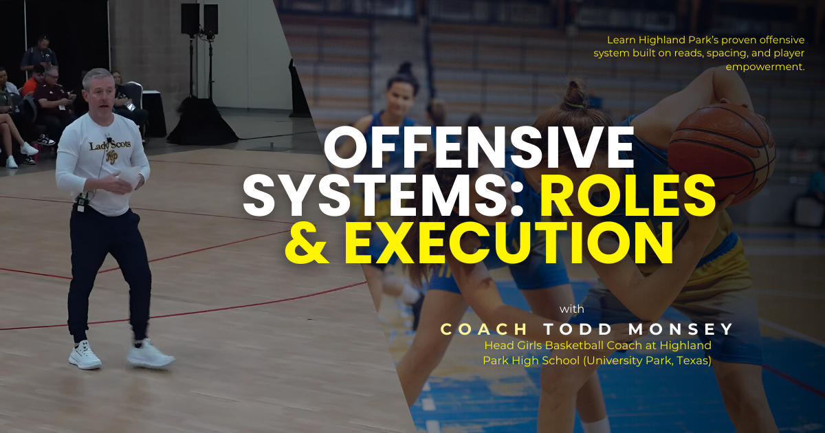 Offensive Systems: Roles & Execution with Coach Todd Monsey