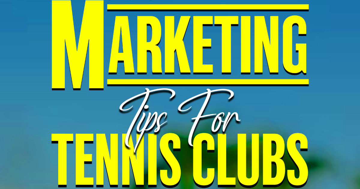 Social Media Marketing For Tennis Clubs