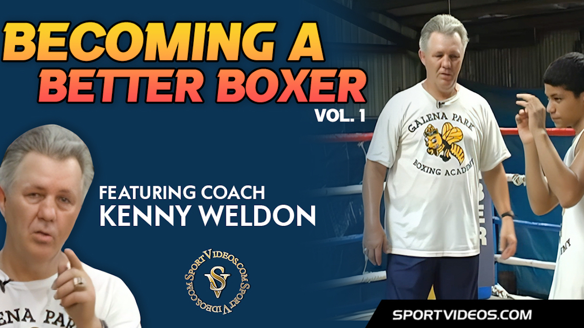 Becoming A Better Boxer Vol. 1 featuring Kenny Weldon