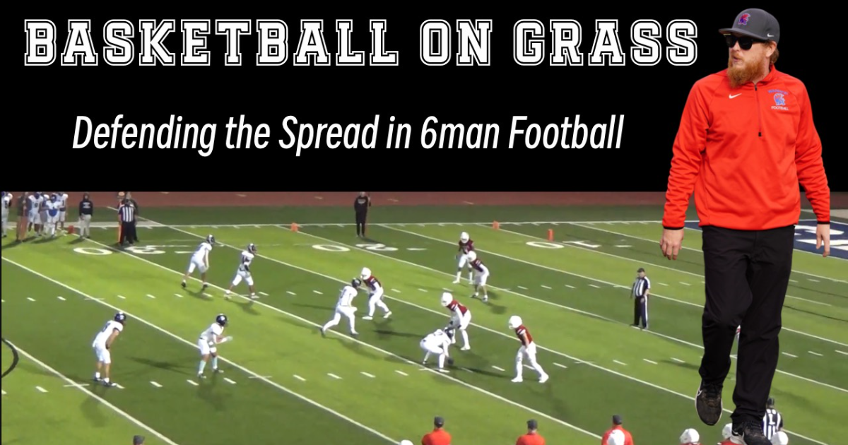 Basketball on Grass - Defending the Spread in 6man Football 